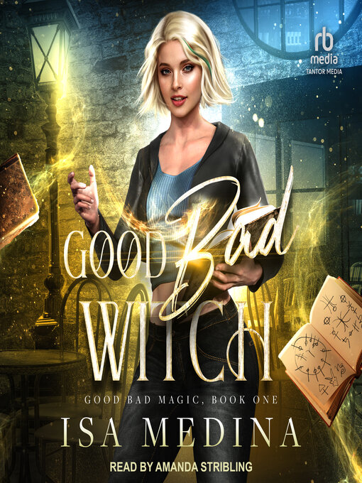 Title details for Good Bad Witch by Isa Medina - Available